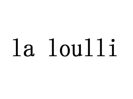 la loulli                                 