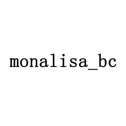 monalisa bc - 商标 - 爱企查