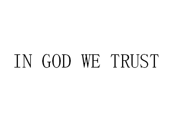in  em>god /em> we  em>trust /em>
