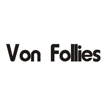 von foiiies                               