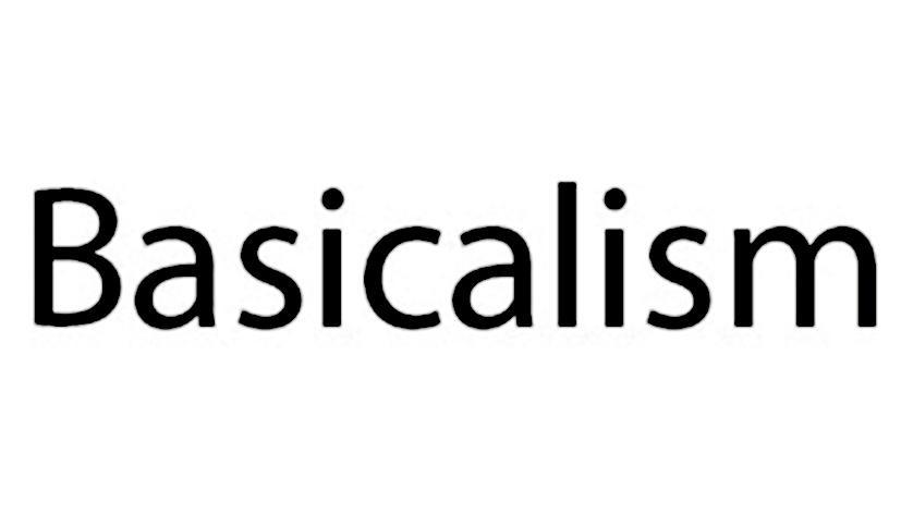  em>basicalism /em>