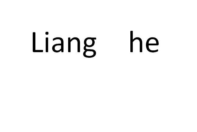  em>liang /em>  em>he /em>