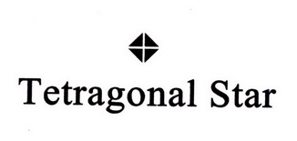  em>tetragonal /em>  em>star /em>