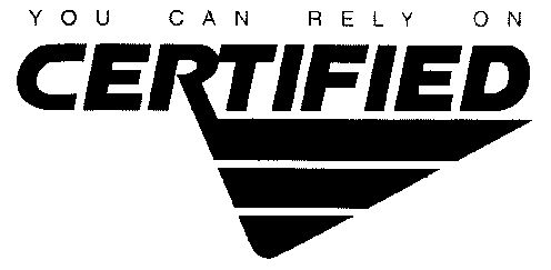  em>you /em>  em>can /em>  em>rely /em> on  em>certified /em>; 