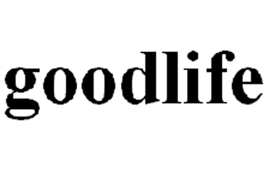  em>goodlife /em>