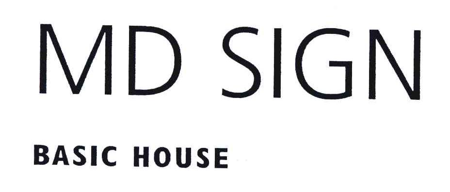 md  em>sign /em>; em>basic /em> house