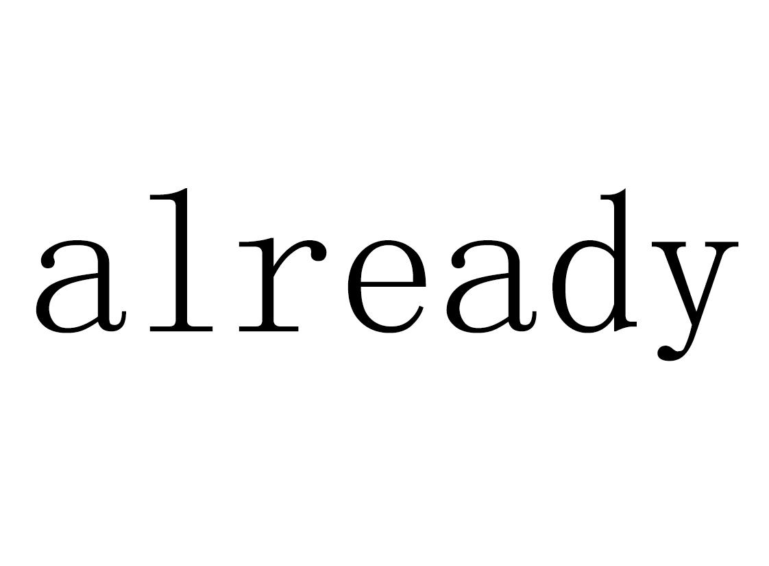  em>already /em>