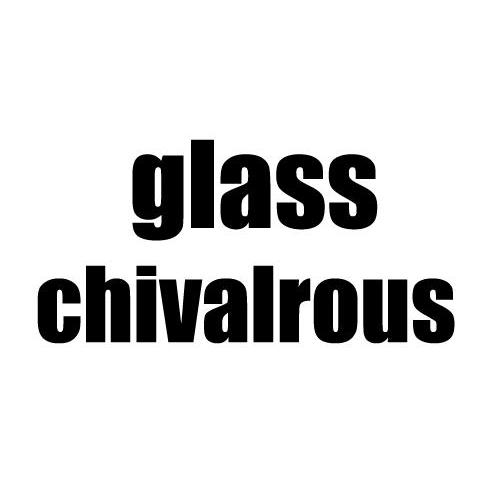 glasschivalrous_企业商标大全_商标信息查询_爱企查