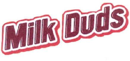  em>milk /em>  em>duds /em>