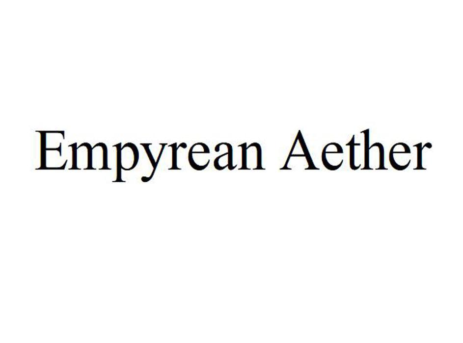  em>empyrean /em>  em>aether /em>