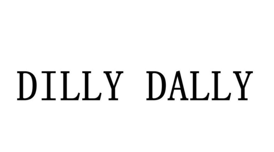  em>dilly /em>  em>dally /em>