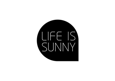  em>life /em> is  em>sunny /em>