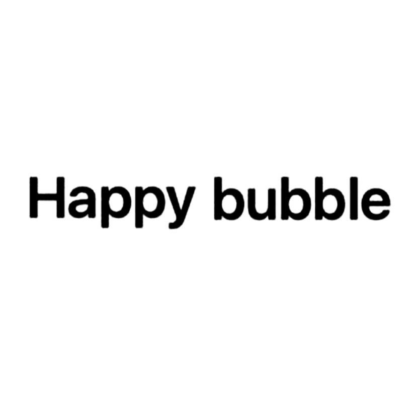 happy bubble