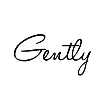 em>gently/em>