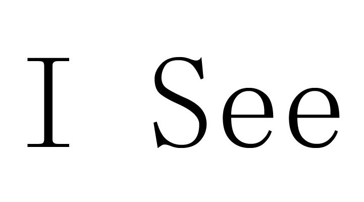  em>i /em>  em>see /em>