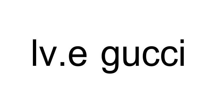  em>lv /em>.e em>gucci /em>