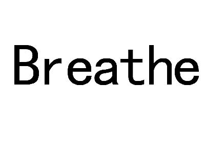 em>breathe /em>