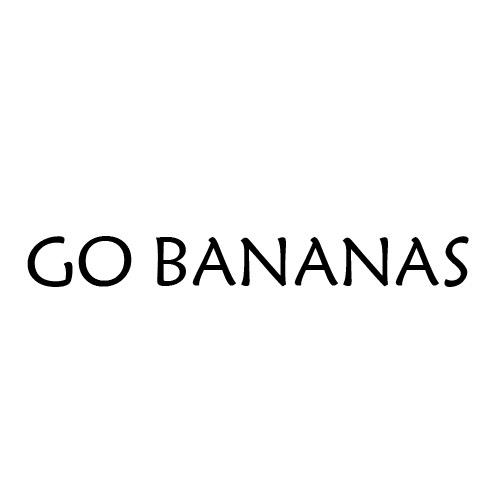 go bananas