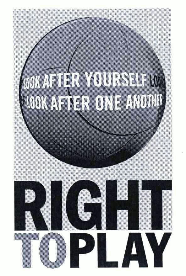 look after yourself look after one another;right  em>toplay /em>