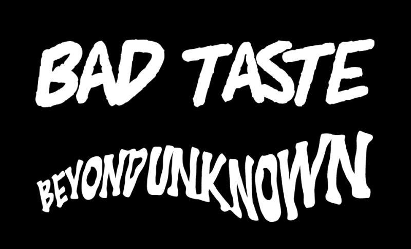  em>bad /em>  em>taste /em> beyondunknown