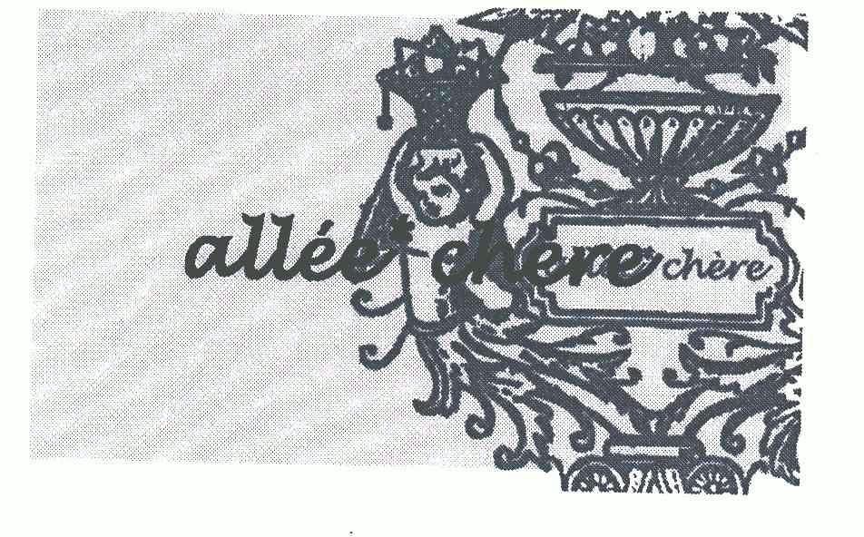allee  em>chere /em>; em>chere /em>