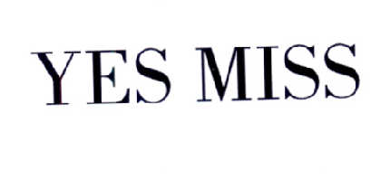  em>yes /em>  em>miss /em>