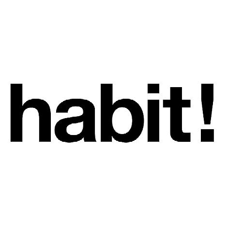  em>habit /em>!