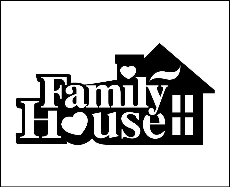  em>family /em>  em>house /em>