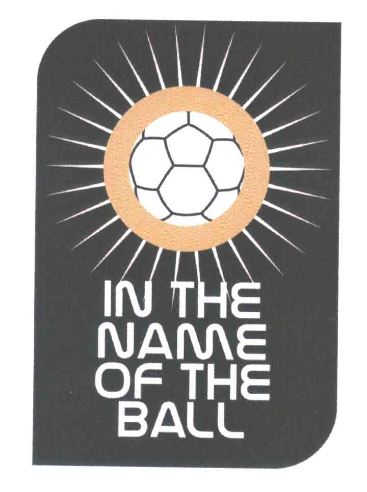 in the  em>name /em> of the  em>ball /em>