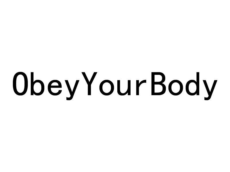  em>obey /em>  em>your /em>  em>body /em>