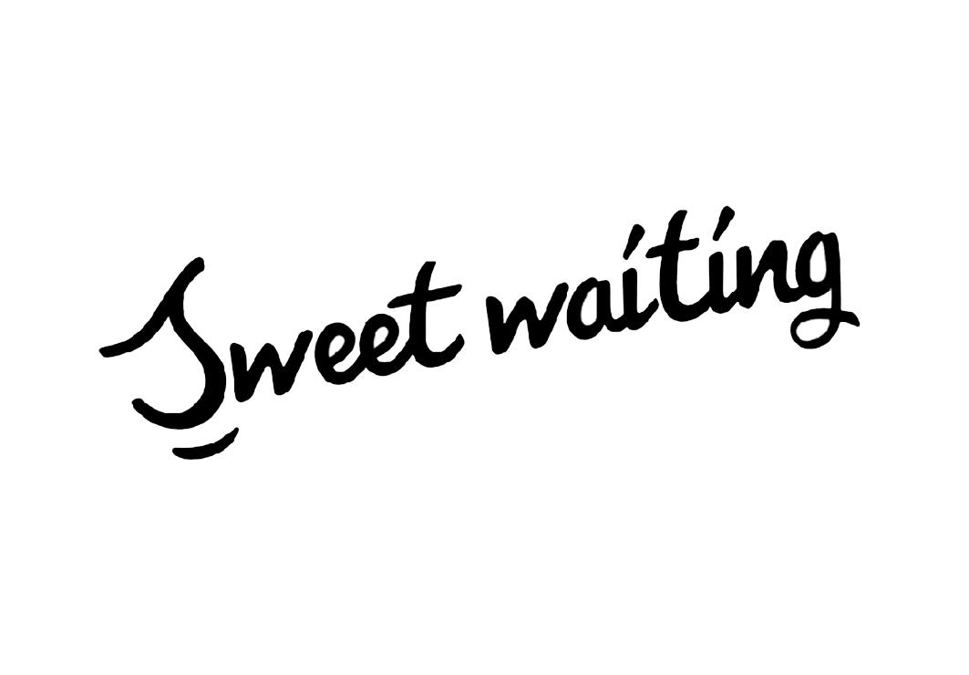  em>sweet /em>  em>waiting /em>