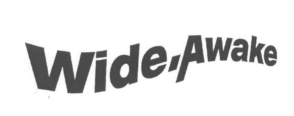  em>wide /em>  em>awake /em>