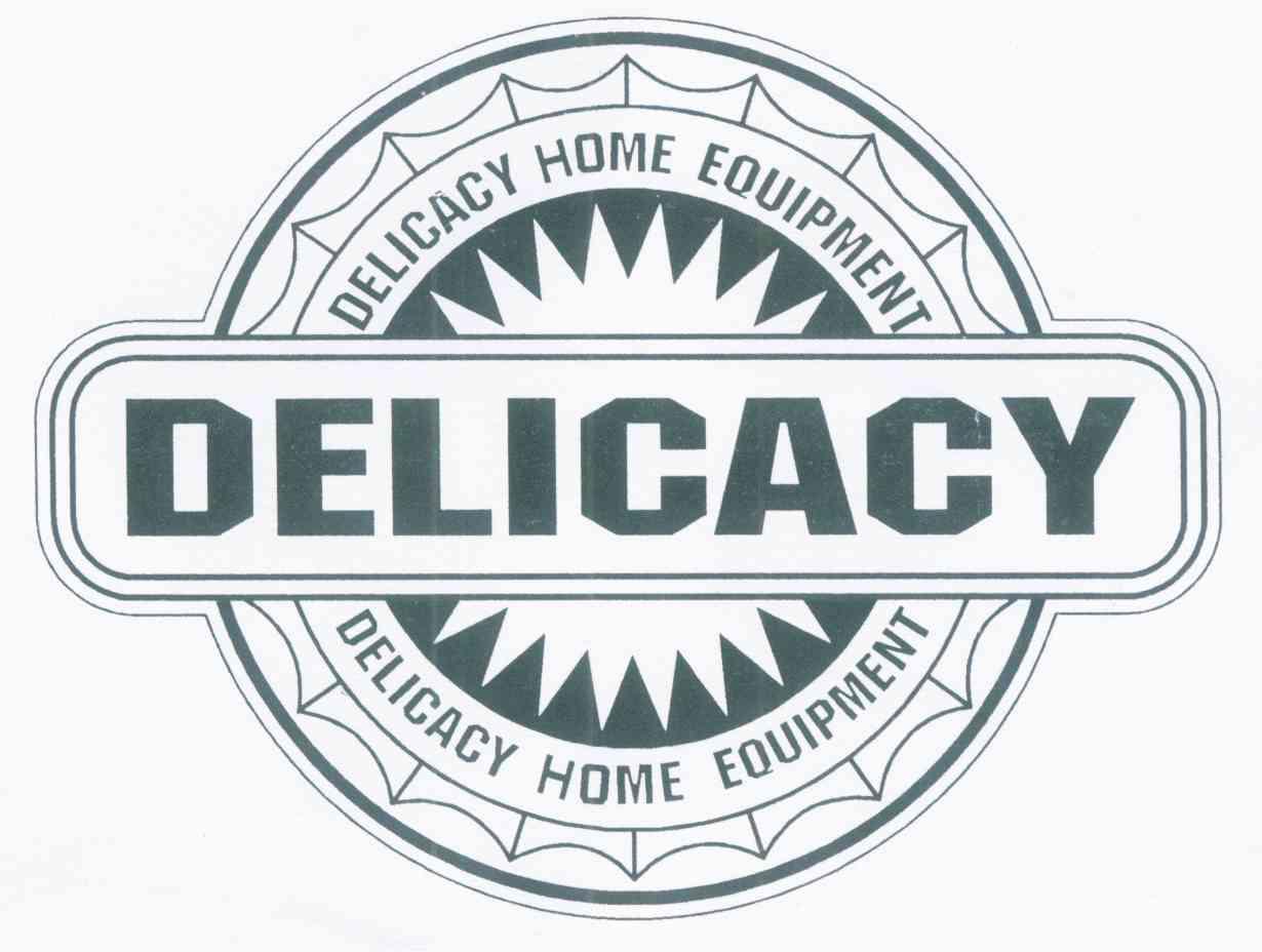  em>delicacy /em>  em>delicacy /em>  em>home /em>  em>equipment 