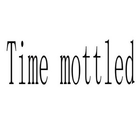  em>time /em>  em>mottled /em>