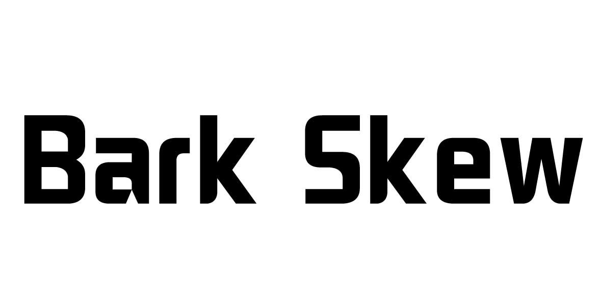  em>bark /em>  em>skew /em>