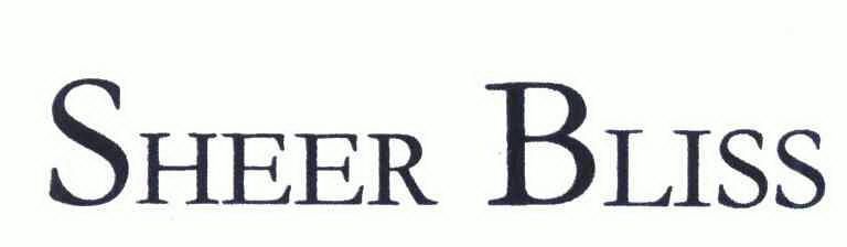  em>sheer /em>  em>bliss /em>