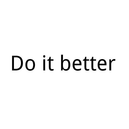 do it  em>better /em>