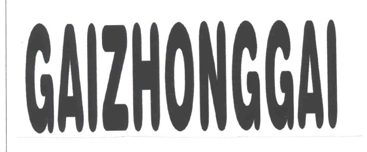 em>gai /em> em>zhonggai /em>