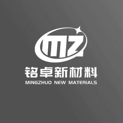 铭卓新材料 mz em>mingzhuo/em new materials