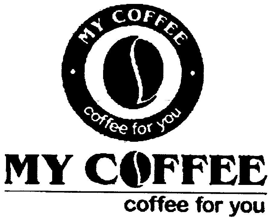 my  em>coffee /em>  em>coffee /em> for  em>you /em>