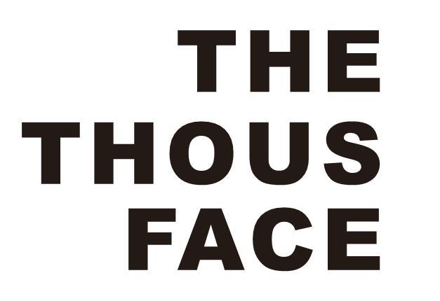 the  em>thous /em> face