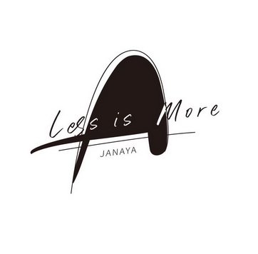 less is more  em>janaya /em>