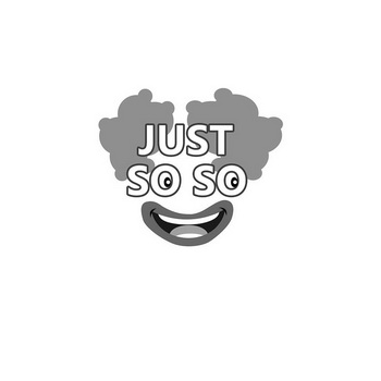  em>just /em>  em>so /em>  em>so /em>