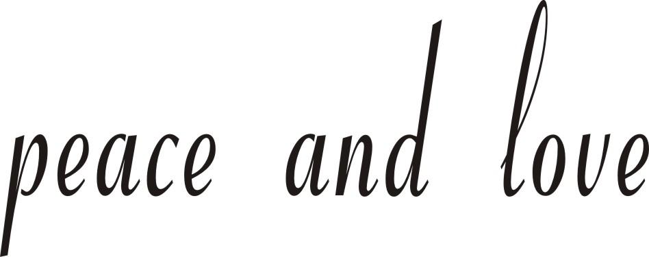  em>peace /em> and  em>love /em>