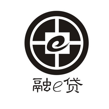  em>融 /em> em>贷 /em> em>e /em>